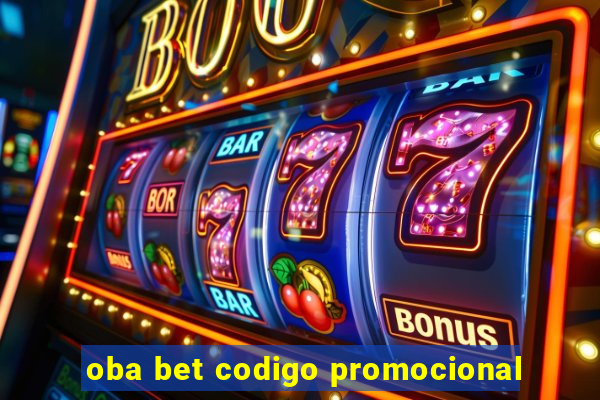 oba bet codigo promocional